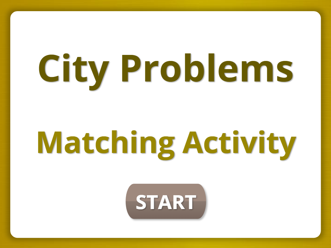 City Problems, Matching Interactive